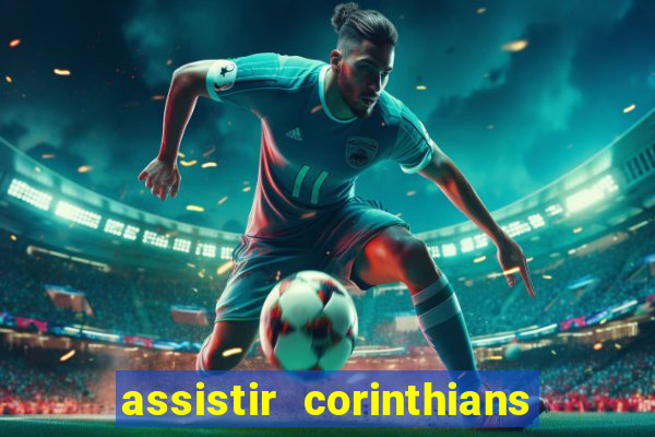 assistir corinthians x palmeiras ao vivo futemax